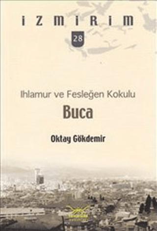 Ihlamur ve Fesleğen Kokulu Buca | Heyamola Yayınları (Ciltsiz) - Resim 1