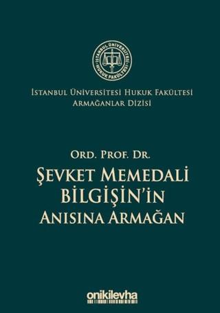 Ord. Prof. Dr. Şevket Memedali Bilgişin'in Anısına Armağan | On İki Levha Yayınları (Ciltli) - Resim 1