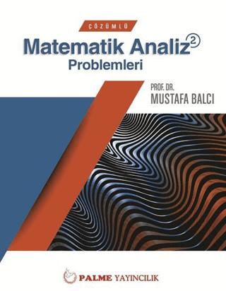 Palme Çözümlü Matematik 2 Analiz Problemleri | Palme Yayıncılık (Ciltsiz) - Resim 1