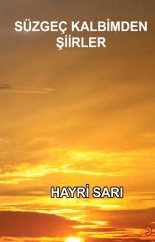 Süzgeç Kalbimden Şiirler