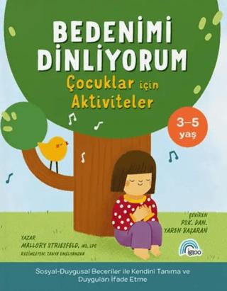 Bedenimi Dinliyorum - Çocuklar için Aktiviteler | İgloo Yayınevi (Ciltsiz) - Resim 1
