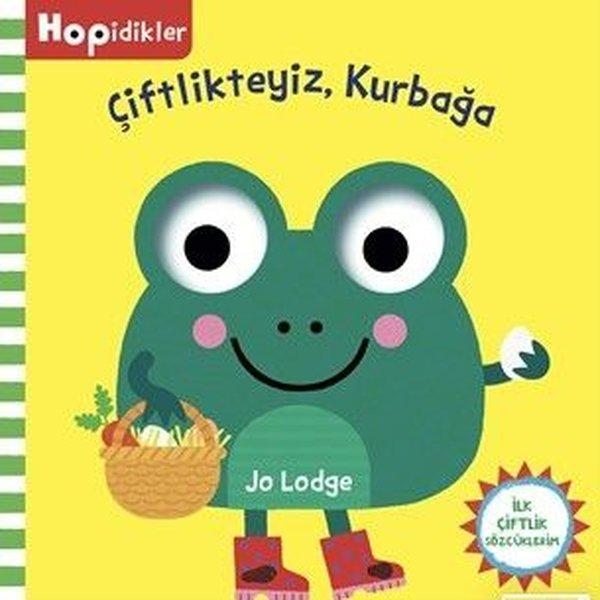 Çiftlikteyiz Kurbağa - Hopidikler - İlk Çiftlik Sözcüklerim | Beta Kids (Ciltli) - Resim 1