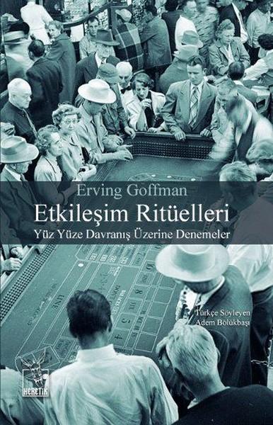 Etkileşim Ritüelleri | Heretik Yayıncılık (İnce Kapak) - Resim 1