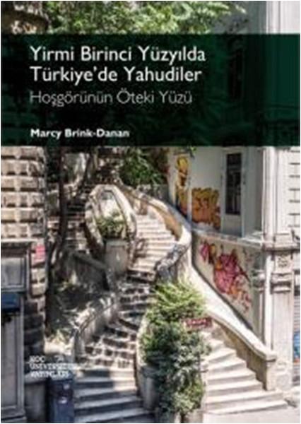 Yirmi Birinci Yüzyılda Türkiye'de Yahudiler: Hoşgörünün Öteki Yüzü | Koç Üniversitesi Yayınları (İnce Kapak) - Resim 1