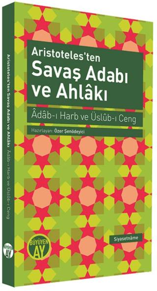 Aristoteles'ten Savaş Adabı ve Ahlakı
