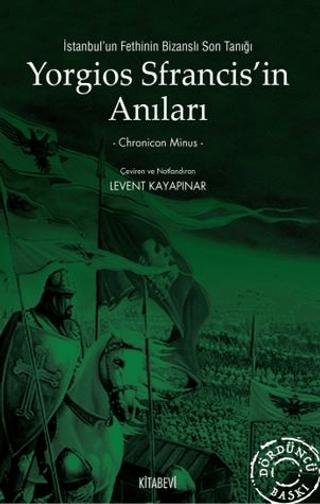 Yorgios Sfrancis’in Anıları | Kitabevi Yayınları (Ciltsiz) - Resim 1