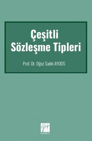 Çeşitli Sözleşme Tipleri | Gazi Kitabevi (Ciltsiz) - Resim 1