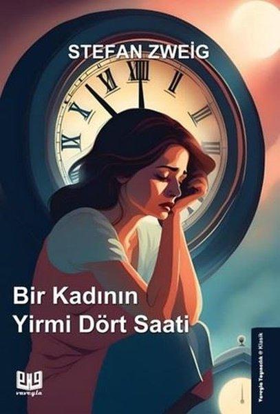Bir Kadının Yirmi Dört Saati | Vaveyla (İnce Kapak) - Resim 1