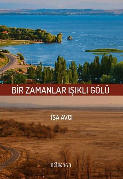 Bir Zamanlar Işıklı Gölü | Likya (İnce Kapak) - Resim 1