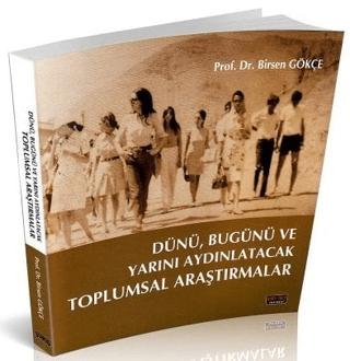 Dünü, Bugünü ve Yarını Aydınlatacak Toplumsal Araştırmalar | Savaş Yayınevi (Ciltsiz) - Resim 1