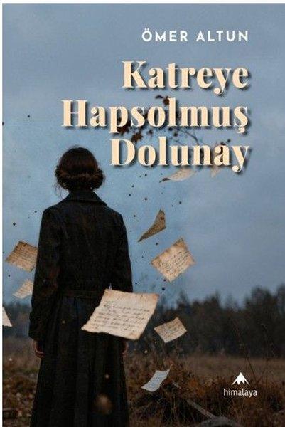 Katreye Hapsolmuş Dolunay | Himalaya Yayınevi (İnce Kapak) - Resim 1