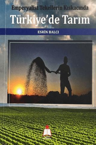 Emperyalist Tekellerin Kıskacında Türkiye'de Tarım | Nisan Yayımcılık (Ciltsiz) - Resim 1