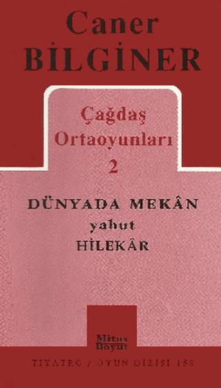 Çağdaş Ortaoyunları 2 Dünyada Mekan Yahut Hilekar | Mitos Boyut Yayınları (Ciltsiz) - Resim 1