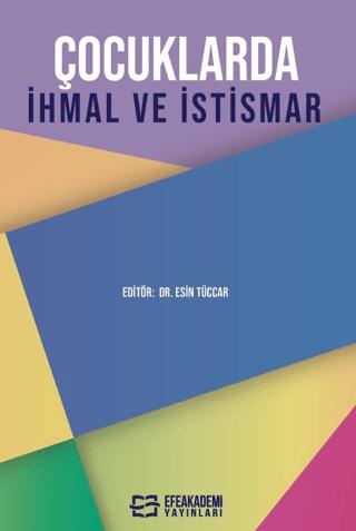 Çocuklarda İhmal ve İstismar | Efe Akademi Yayınları (Ciltsiz) - Resim 1