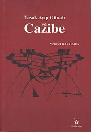 Yasak Ayıp Günah ve Cazibe