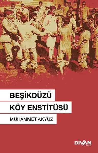 Beşikdüzü Köy Enstitüsü | Divan Kitap (İnce Kapak) - Resim 1