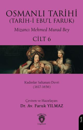 Osmanlı Tarihi (Tarih-i Ebu’l Faruk) Cilt 6 | Dorlion Yayınları (Ciltsiz) - Resim 1