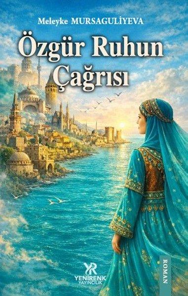 Özgür Ruhun Çağrısı | Yenirenk Yayıncılık (İnce Kapak) - Resim 1