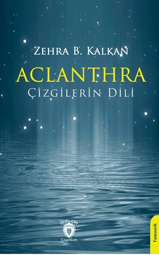 Aclanthra Çizgilerin Dili | Dorlion Yayınları (Ciltsiz) - Resim 1