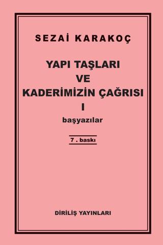 Yapı Taşları ve Kaderimizin Çağrısı 1