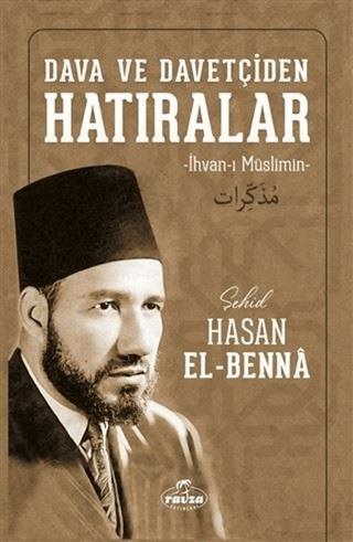 Dava ve Davetçiden Hatıralar (İhvan-ı Müslimin)