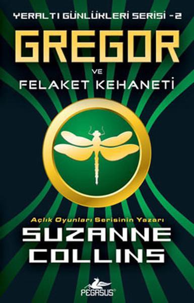 Gregor ve Felaket Kehaneti - Yeraltı Günlükleri Serisi 2.Kitap | Pegasus (İnce Kapak) - Resim 1