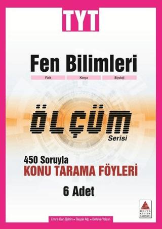 TYT Fen Bilimleri Ölçüm Serisi 450 Soruyla Konu Tarama Föyleri | Delta Kültür Yayınevi (Ciltsiz) - Resim 1