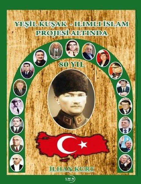 Yeşil Kuşak - Ilımlı İslam Projesi Altında | Liman Yayınevi (İnce Kapak) - Resim 1