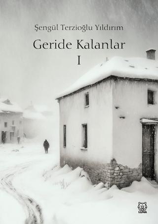 Geride Kalanlar 1 | Luna Yayınları (Ciltsiz) - Resim 1
