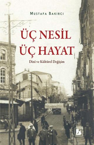 Üç Nesil Üç Hayat