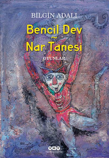 Bencil Dev - Nar Tanesi | Yapı Kredi Yayınları (İnce Kapak) - Resim 1