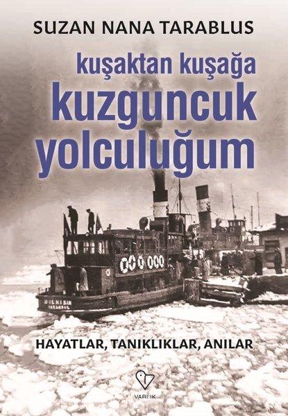 Kuşaktan Kuşağa Kuzguncuk Yolculuğum | Varlık Yayınları (İnce Kapak) - Resim 1