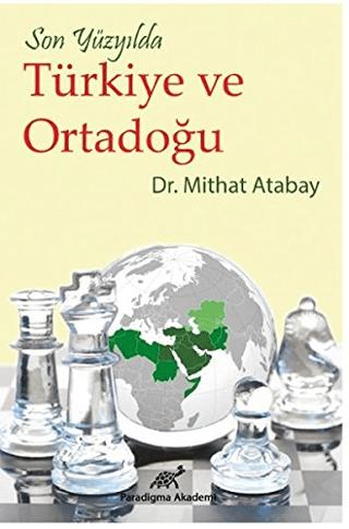 Son Yüzyılda Türkiye ve Ortadoğu
