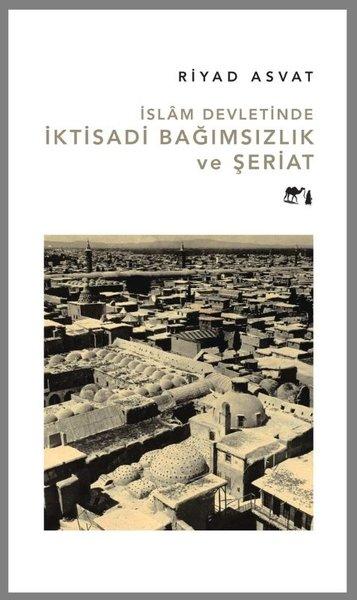 İslam Devletinde İktisadi Bağımsızlık | Bedevi Yayınları (İnce Kapak) - Resim 1
