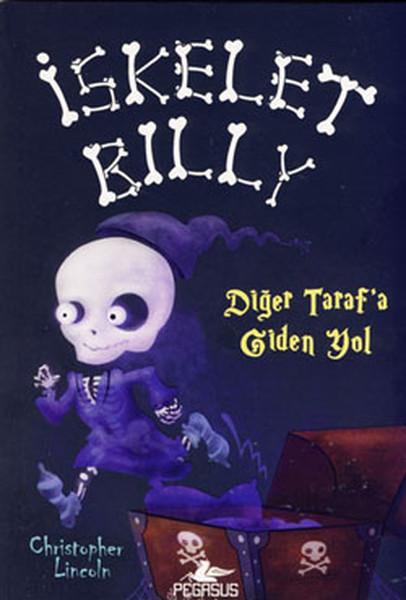 İskelet Billy - 2 - Diğer Tarafa Giden Yol | Pegasus (İnce Kapak) - Resim 1
