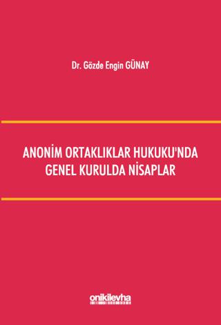 Anonim Ortaklıklar Hukuku'nda Genel Kurulda Nisaplar | On İki Levha Yayınları (Ciltsiz) - Resim 1