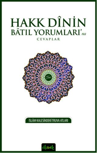 Hakk Dinin Batıl Yorumları'na Cevaplar | Misvak Neşriyat Yayınevi (Ciltsiz) - Resim 1