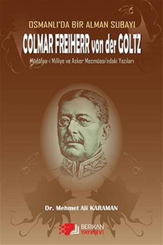 Osmanlı'da Bir Alman Subayı Colmar Freiherr von der Goltz | Berikan Yayınevi (Ciltsiz) - Resim 1