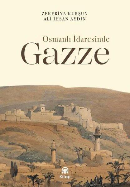 Osmanlı İdaresinde Gazze | AA Kitap (e-Kitap) - Resim 1