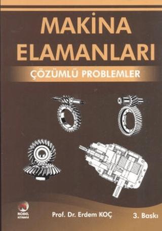 Makina Elemanları - Çözümlü Problemler | Adana Nobel Kitabevi (Ciltsiz) - Resim 1