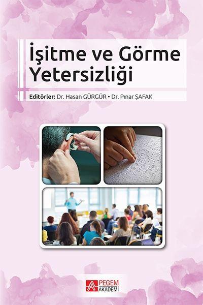 İşitme ve Görme Yetersizliği | Pegem Akademi Yayıncılık (İnce Kapak) - Resim 1