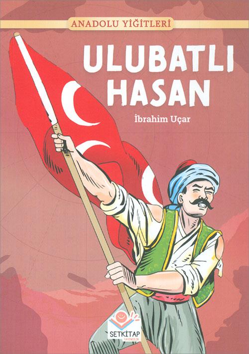 Ulubatlı Hasan - İbrahim Uçar - Setkitap Yayıncılık - Resim 1