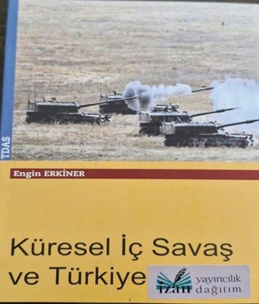 Küresel İç Savaş ve Türkiye | İzan Yayıncılık (İnce Kapak) - Resim 1