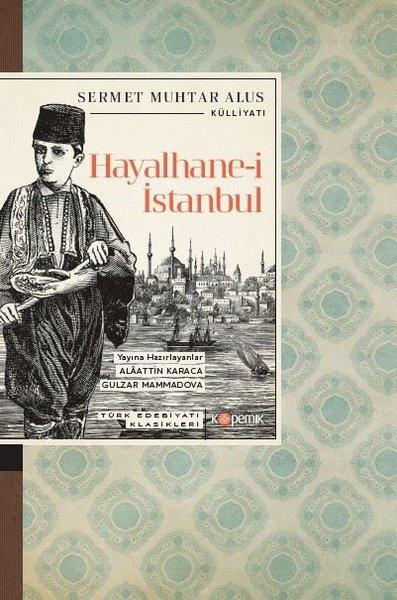 Hayalhane-i İstanbul - Türk Edebiyatı Klasikleri | Kopernik Kitap (İnce Kapak) - Resim 1