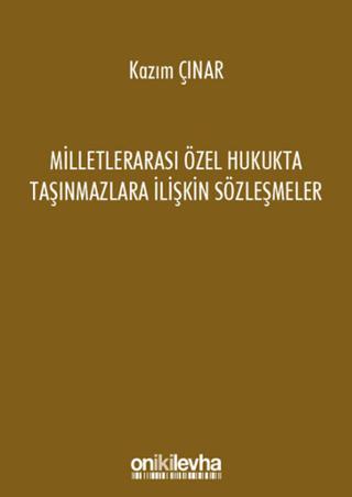 Milletlerarası Özel Hukukta Taşınmazlara İlişkin Sözleşmeler | On İki Levha Yayınları (Ciltsiz) - Resim 1