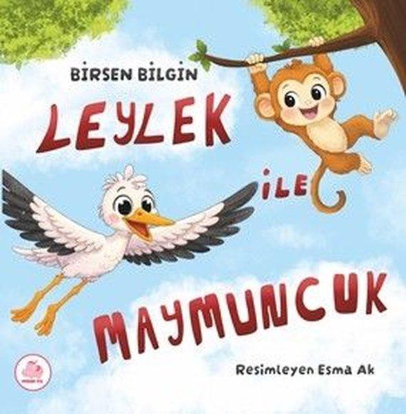 Leylek İle Maymuncuk | Pembe Fil Yayınları (Ciltli) - Resim 1