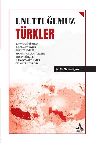 Unuttuğumuz Türkler | Sonçağ Yayınları (Ciltsiz) - Resim 1