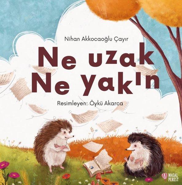 Ne Uzak Ne Yakın | Masalperest (İnce Kapak) - Resim 1