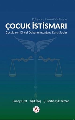Ruhsal ve Hukuki Yönleriyle Çocuk İstismarı | Akademisyen Kitabevi (Ciltsiz) - Resim 1