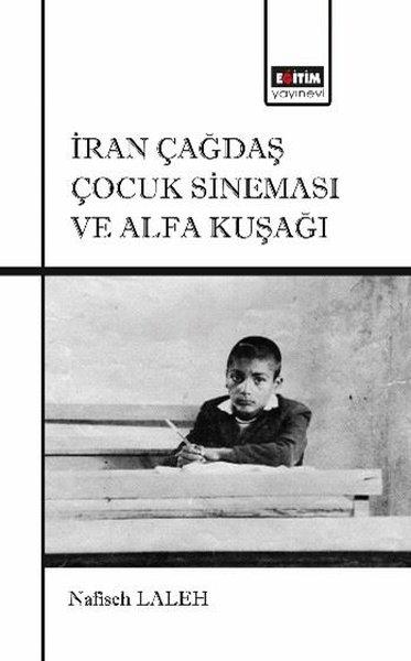 İran Çağdaş Çocuk Sineması ve Alfa Kuşağı | Eğitim Yayınevi (İnce Kapak) - Resim 1